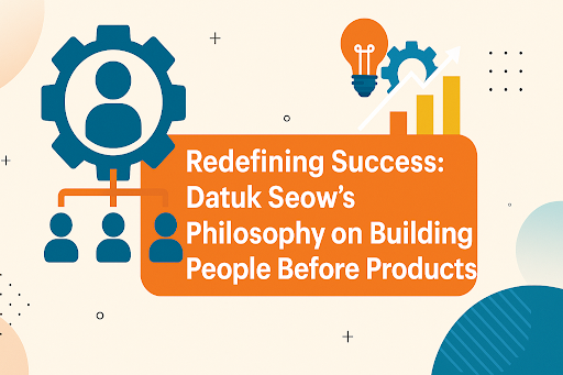 Datuk Seow’s Philosophy