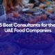 5 Best Consultants for the UAE Food Companies